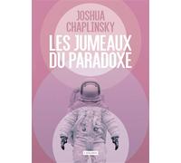 Les jumeaux du paradoxe - Joshua Chaplinsky - Atalante - broché - Roman