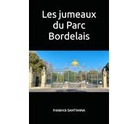 Les jumeaux du Parc Bordelais