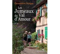 Geneviève Senger – Les Jumeaux du Val d'amour – Roman – Broché
