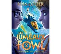 Eoin Colfer - Les Jumeaux Fowl : Leurs ennemis vont le regretter - Tome 2 - Traduit par Jean Esch