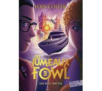 Eoin Colfer – Les Jumeaux Fowl – Tome 3 : Rien ne les arrêtera – Poche