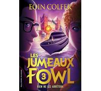 Les Jumeaux Fowl: Rien ne les arrêtera (3)