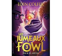 Les Jumeaux Fowl: Rien ne les arrêtera (3)