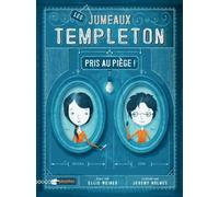 Les jumeaux Templeton pris au piège !