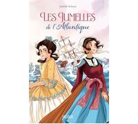 Les jumelles de l'Atlantique - Isabelle Schyns - Fleurus - broché - Roman junior