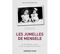 Les Jumelles De Mengele - Le Témoignage Unique D'une Rescapée D'auschwitz