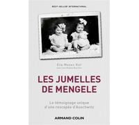 Les jumelles de Mengele Le témoignage unique d'une rescapée d'Auschwitz - Eva Mozes Kor - Armand Colin - broché - Etude