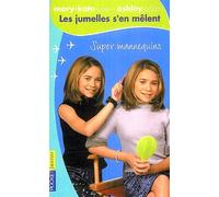 Les jumelles s'en mêlent, tome 6 : Super Mannequins