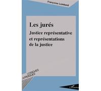 Les jurés Justice représentative et représentation de la justice - François Lombard - L'harmattan - broché - Livre