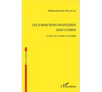 Abdourahmane Dioukhané - Juridictions financières UEMOA: La Cour des comptes du Sénégal - Broché
