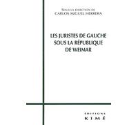 Les Juristes de gauche sous la république de Weimar