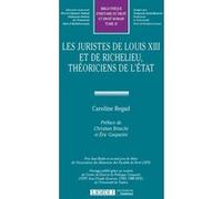 LES JURISTES DE LOUIS XIII ET DE RICHELIEU, THEORICIENS DE L'ETAT (35)