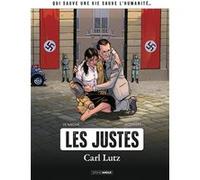 Les justes : Carl Lutz - histoire complète Brice Goepfert (Dessinateur), Jean-Yves Le Naour (Auteur), Tanja Cinna-Wenisch (Coloriste)