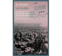Les justes Comment un visa pour curacao permit de sauver des milliers de juifs - Jan Brokken - Noir Sur Blanc - broché - Essai