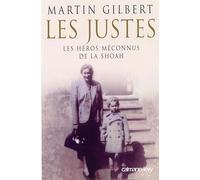Les Justes: Les Héros méconnus de la Shoah