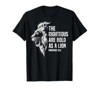 Les justes sont Audacieux comme Un Lion Proverbes chrétiens 28:1 T-Shirt