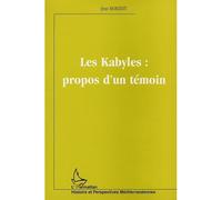 Les kabyles : propos d'un témoin Propos d'un témoin - Jean Morizot - L'harmattan - broché - Etude