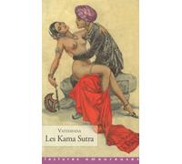 Les Kama Sutra - Vatsyayana - La Musardine Eds - broché - Livre
