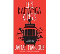 Jamal Mahjoub (traduit par Marie Chabin) – Les Kamanga Kings – Roman – Broché