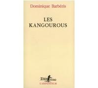 Les Kangourous Dominique Barbéris (Auteur)