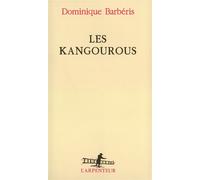 Dominique Barbéris – Les Kangourous – Gallimard