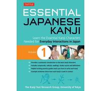 Les Kanji japonais essentiels Volume 1
