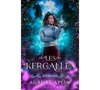 Les Kergallen, tome 6: Athénaïs (le dernier tome d'une saga magique !)