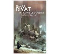 Les Kerns De L'oubli - Tome 2 - Les Larmes Du Désert