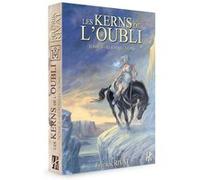 Les Kerns de l'oubli Tome 3