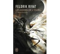 Les Kerns De L'oubli - Tome 3 - Résurrections