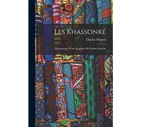 Les Khassonké: Monographie d'une peuplade du Soudan Français