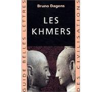 Les Khmers - Bruno Dagens - Belles Lettres - broché - Guide