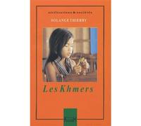 Les Khmers - Solange Thierry - Kailash Eds - broché - Récit
