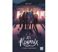 Les Kidnimaux - Tome 1 Première transformation - Marie Tibi - Gulf Stream - broché - Roman junior