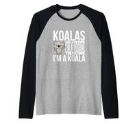 Les Koalas sont géniaux Je suis génial Je suis Un Koala drôle Manche Raglan