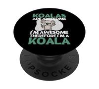 Les Koalas sont géniaux Je suis génial Je suis Un Koala drôle PopSockets PopGrip Adhésif