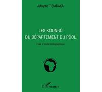 Les Koongo du département du Pool : Essai d'étude bibliographique