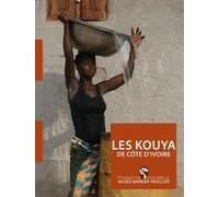 Les kouya de côte d'ivoire - Un peuple forestier oublié