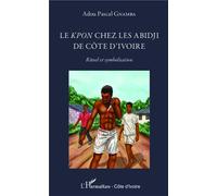 Les Kpon chez les Abidji de Côte d'Ivoire Rituel et symbolisation - Adou Pascal Gnamba - L'harmattan - broché - Essai