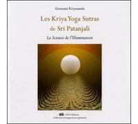 Les Kriya Yoga Sutras De Sri Patanjali - La Science De L'illumination