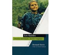 Les Kurdes - Destin Héroïque, Destin Tragique