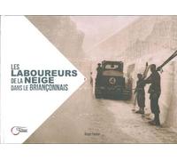 Les Laboureurs De La Neige - Roger Fanton - Du Fournel Eds - relié - Guide