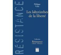 Les labyrinthes de la liberté