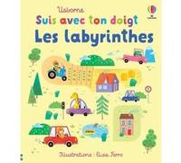 Les labyrinthes - Suis avec ton doigt Elisa Ferro (Illustration), Claire Ever (Conception couverture ou illustration), Eleonore Souchon (Traduction)