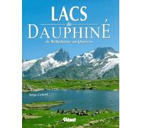 Les Lacs du Dauphiné de Belledonne au Queyras