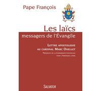 Les laïcs, messagers de l'Évangile. Lettre apostolique au CARDINAL MARC OUELLET