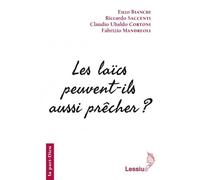 Les laïcs peuvent-ils aussi prêcher ? - Enzo Bianchi - Lessius Eds - broché - Guide