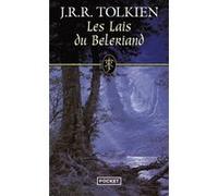 Les lais du Beleriand J.R.R. (John Ronald Reuel) Tolkien (Auteur), Elen Riot (Traduction), Daniel Lauzon (Traduction), Christopher Tolkien (Préface)