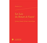 Les Lais du Roman de Fauvel Margherita Lecco (Auteur), Alvaro Barbieri (Direction), Francis Gingras (Direction), Giovanni Palumbo (Direction), Richard Trachsler (Direction), Jean-Claude Mühlethaler (D