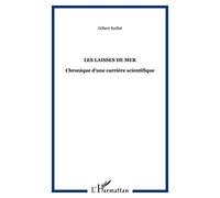 Les laisses de mer : Chronique d'une carrière scientifique